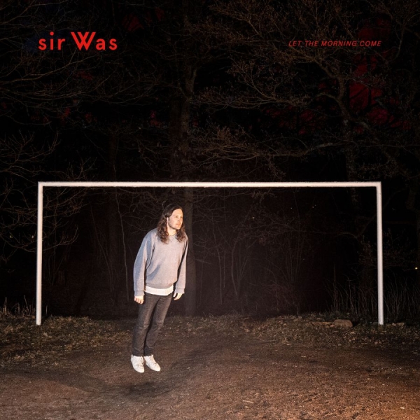 Sir Was - Let The Morning Come (Indie Exclusi in the group OTHER / / at Bengans Skivbutik AB (4026994)