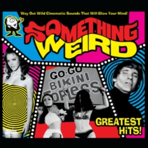 Something Weird - Greatest Hits (Yellow Vinyl) in the group VINYL / Film-Musikal,Pop-Rock at Bengans Skivbutik AB (4027271)