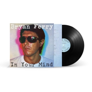 Bryan Ferry - In Your Mind (Vinyl) in the group Minishops / Bryan Ferry at Bengans Skivbutik AB (4027430)