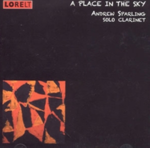 Blandade Artister - A Place In The Sky - Solo Clarinet in the group OTHER / Övrigt /  at Bengans Skivbutik AB (4028019)