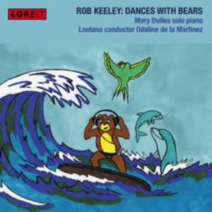 Rob Keeley - Dances With Bears - Mary Dullea - S in the group CD / Pop at Bengans Skivbutik AB (4028024)