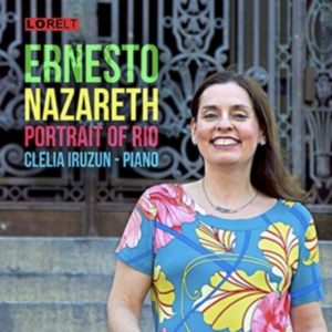 Nazareth Ernesto - Portrait Of Rio - Clelia Iruzun, Pi in the group CD / Pop-Rock at Bengans Skivbutik AB (4028025)