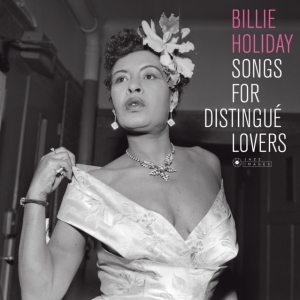 Billie Holiday - Songs For Distingue Lovers in the group VINYL / Jazz at Bengans Skivbutik AB (4028418)