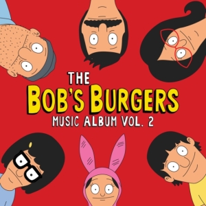 Bob's Burgers - The Bob's Burgers Music Album Vol.2 in the group VINYL / Pop-Rock at Bengans Skivbutik AB (4029694)