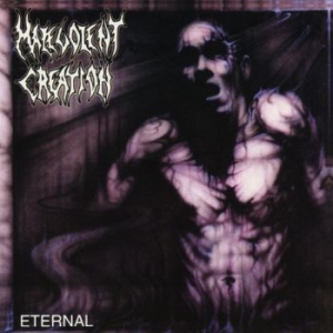 Malevolent Creation - Eternal in the group  /  at Bengans Skivbutik AB (4029707)