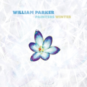 Parker William - Painters Winter in the group OTHER / Övrigt /  at Bengans Skivbutik AB (4029743)