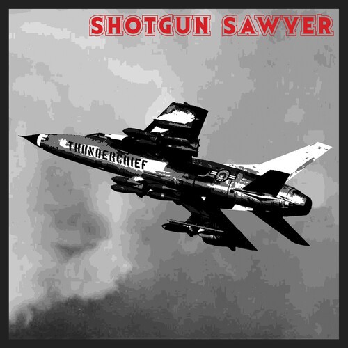 Shotgun Sawyer - Thunderchief -Annivers- in the group OTHER / Övrigt / at Bengans Skivbutik AB (4029819)