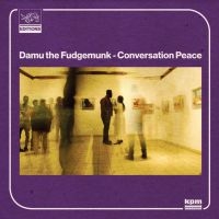Damu The Fugemunk - Conversation Peace in the group  /  at Bengans Skivbutik AB (4029833)