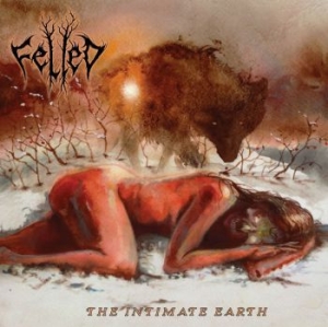 Felled - Intimate Earth (Digipack) in the group  /  at Bengans Skivbutik AB (4030015)