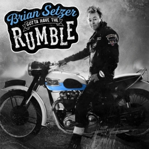 Setzer Brian - Gotta Have The Rumble in the group VINYL / Pop-Rock at Bengans Skivbutik AB (4031206)