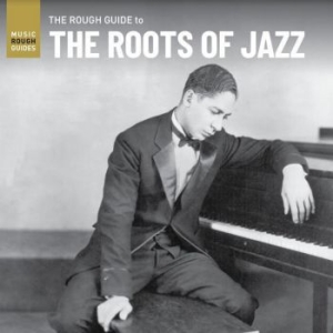 Blandade Artister - Rough Guide To The Roots Of Jazz in the group VINYL / Jazz/Blues at Bengans Skivbutik AB (4032112)