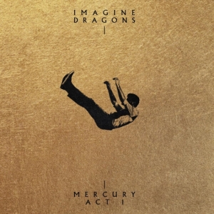 Imagine Dragons - Mercury: Act 1 in the group Minishops / Imagine Dragons at Bengans Skivbutik AB (4033578)
