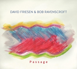 Friesen David & Ravenscroft Bob - Passage in the group CD / Jazz at Bengans Skivbutik AB (4033592)