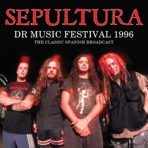 Sepultura - Dr Music Festival 1996 (Live Broadc in the group CD / Hårdrock at Bengans Skivbutik AB (4034401)