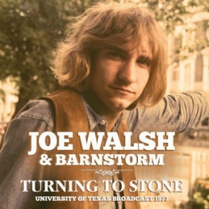 Walsh Joe & Barnstorm - Turning To Stone (Live Broadcast 19 in the group CD / Pop at Bengans Skivbutik AB (4035003)
