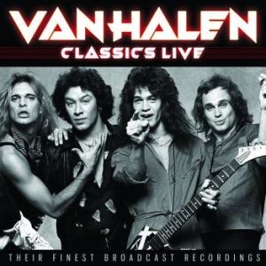 Van Halen - Classic Live (Live Broadcasts) in the group Minishops / Van Halen at Bengans Skivbutik AB (4035007)