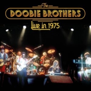 Doobie Brothers - Live In 1975 in the group CD at Bengans Skivbutik AB (4035471)