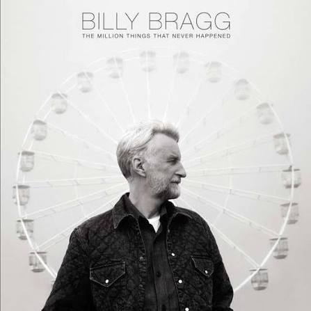 Bragg Billy - The Million Things That Never Happe in the group VINYL / Rock at Bengans Skivbutik AB (4035776)