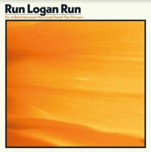 Run Logan Run - For A Brief Moment We Could Smell T in the group CD / Jazz/Blues at Bengans Skivbutik AB (4036014)