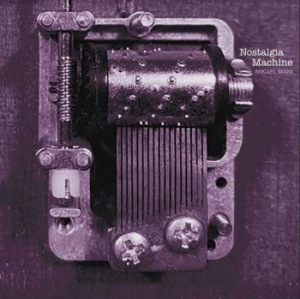 Mani Mikael - Nostalgia Machine in the group VINYL / Jazz/Blues at Bengans Skivbutik AB (4036668)