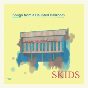 Skids - Songs From A Haunted Ballroom in the group CD / Rock at Bengans Skivbutik AB (4036671)