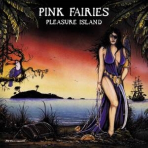 Pink Fairies - Pleasure Island in the group CD / Pop-Rock at Bengans Skivbutik AB (4036735)