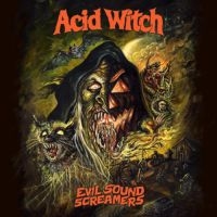 Acid Witch - Evil Sound Screamers (Vinyl Lp) in the group VINYL / Hårdrock at Bengans Skivbutik AB (4036749)