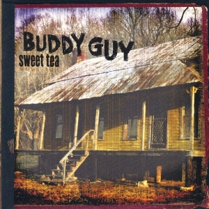 Buddy Guy - Sweet Tea in the group Minishops / Buddy Guy at Bengans Skivbutik AB (4037940)