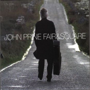 Prine John - Fair & Square Lp in the group VINYL / Pop-Rock at Bengans Skivbutik AB (4039603)