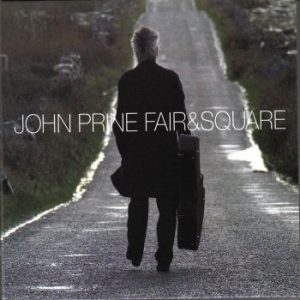 Prine John - Fair & Square Lp in the group VINYL / Rock at Bengans Skivbutik AB (4039603)