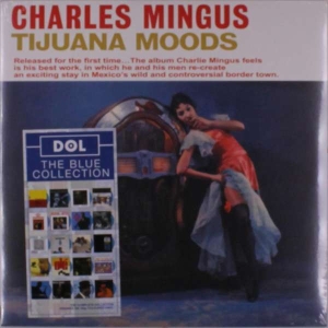 Mingus Charles - Tijuana Moods (Royal Blue Vinyl) in the group OTHER / MK Test 9 LP at Bengans Skivbutik AB (4039668)
