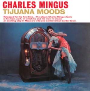 Mingus Charles - Tijuana Moods (Royal Blue Vinyl) in the group Labels /  at Bengans Skivbutik AB (4039668)