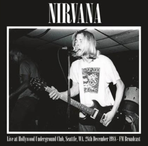 Nirvana - Live Hollywood Underground Club '88 in the group Labels /  at Bengans Skivbutik AB (4039841)