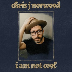 Norwood Chris J - I Am Not Cool in the group VINYL / Country at Bengans Skivbutik AB (4039844)
