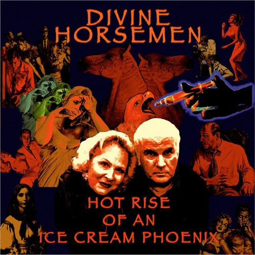Divine Horsemen - Hot Rise Of An Ice Cream Phoenix in the group CD / Rock at Bengans Skivbutik AB (4039899)
