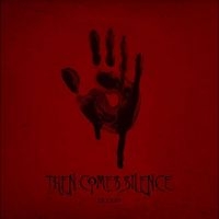 Then Comes Silence - Blood in the group CD / Rock at Bengans Skivbutik AB (4040012)