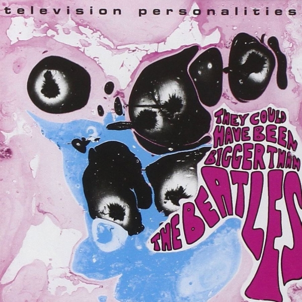 Television Personalities - They Coud Have Been Bigger Than The in the group VINYL / Bestsellers at Bengans Skivbutik AB (4040027)