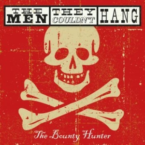 Men They Couldn't Hang - Bounty Hunter The (2 Cd + Dvd) in the group CD / Pop at Bengans Skivbutik AB (4040075)