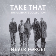 Take That - Never Forget: The Ultimate Collection in the group CD / Pop-Rock at Bengans Skivbutik AB (4040212)