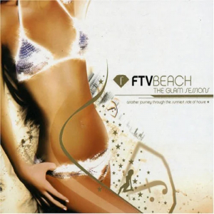 V/A - Ftv Beach:Glam Sessions in the group CD / Dans/Techno at Bengans Skivbutik AB (4040310)
