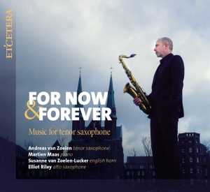 Andreas Van Zoelen - For Now & Forever - Music For Tenor in the group CD / Klassiskt,Övrigt at Bengans Skivbutik AB (4040540)