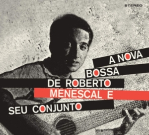 Roberto Menescal - A Nova Bossa Nova in the group CD / Elektroniskt,World Music at Bengans Skivbutik AB (4043984)