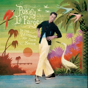 Pokey Lafarge - In The Blossom Of Their Shade (Col. in the group OTHER / Övrigt /  at Bengans Skivbutik AB (4044092)