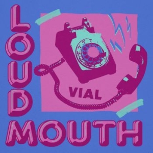 Vial - Loudmouth (Splatter Vinyl) in the group VINYL / Pop-Rock at Bengans Skivbutik AB (4044094)