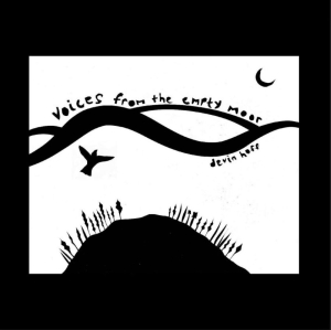 Hoff Devin - Voices From The Empty Moor (Sea Foa in the group VINYL / Elektroniskt,Pop-Rock,Svensk Folkmusik,World Music at Bengans Skivbutik AB (4044100)