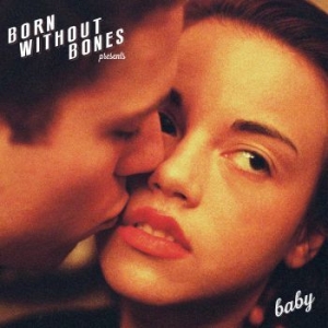 Born Without Bones - Baby in the group VINYL / Rock at Bengans Skivbutik AB (4044107)