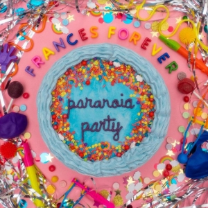 Frances Forever - Paranoia Party Ep (Baby Blue Vinyl) in the group VINYL / Hårdrock,Pop-Rock at Bengans Skivbutik AB (4044111)