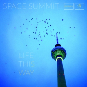 Space Summit - Life This Way in the group OTHER / Övrigt /  at Bengans Skivbutik AB (4044154)