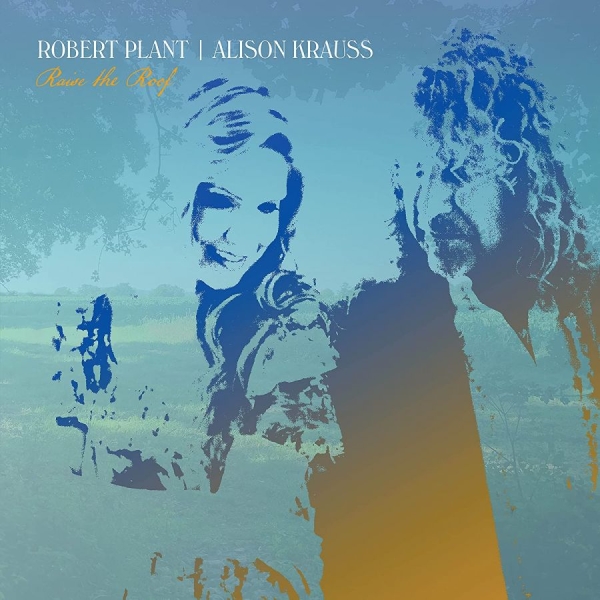 Robert Plant & Alison Krauss - Raise The Roof in the group CD / Bestsellers at Bengans Skivbutik AB (4044298)