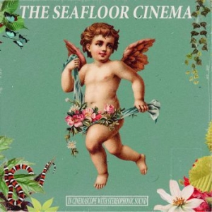 Seafloor Cinema The - In Cinemascope With Stereophonic So in the group VINYL / Rock at Bengans Skivbutik AB (4044394)